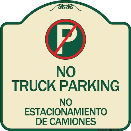 Signmission Bilingual No Parking No Truck Parking No Estacionamiento De Camiones Alum, 18" x 18", TG-1818-24305 A-DES-TG-1818-24305